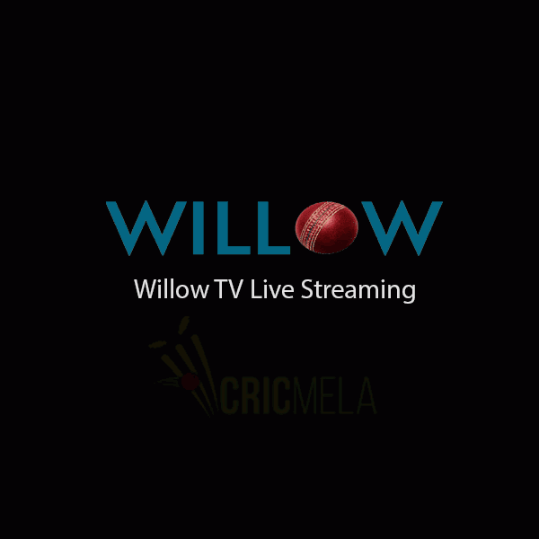 Willow TV Live Cricket Streaming 2024 Top and Trending
