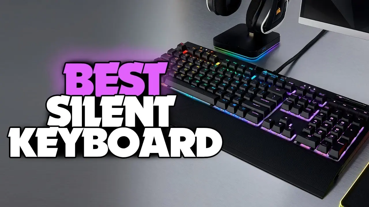 5 Best Silent Keyboards for Gaming and Office Work