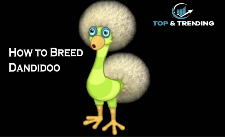 How to Breed Dandidoo in My Singing Monsters