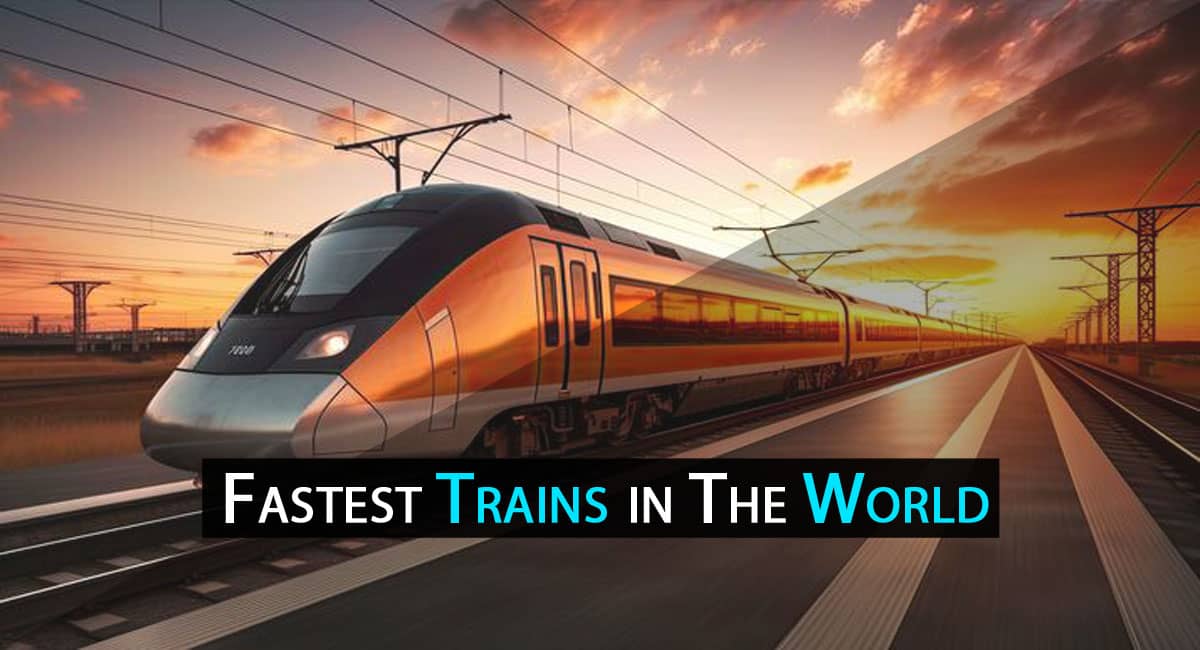 Prime 10 Quickest Trains within the World