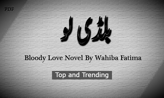 Bloody Love by Wahiba Fatima